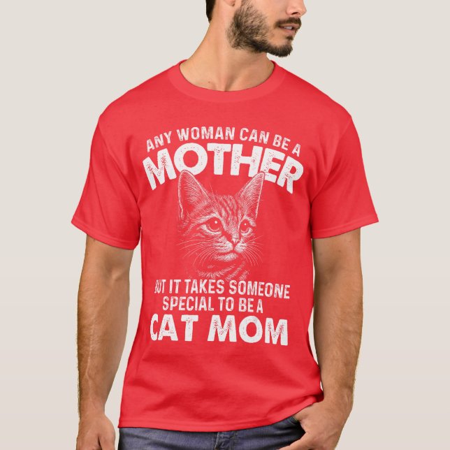 Camiseta Qualquer mulher pode ser uma mãe gata dona de gati (Frente)