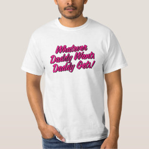 Camiseta Qualquer que seja o Pai que quer que o Pai faça a