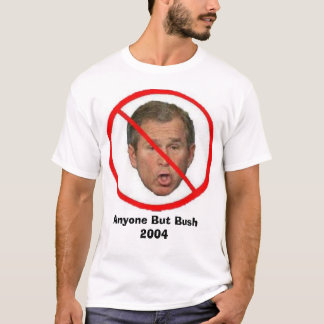 Camiseta Qualquer um mas Bush 2004