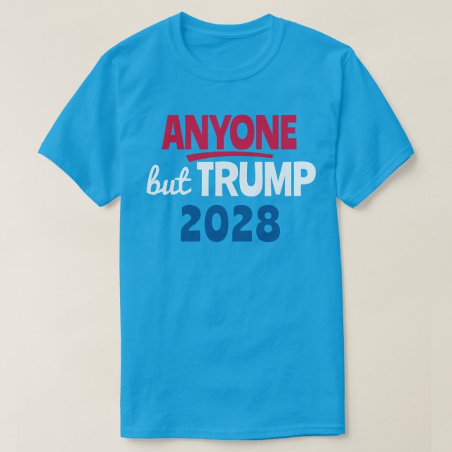 Camiseta Qualquer um menos Trump 2028 (Frente do Design)