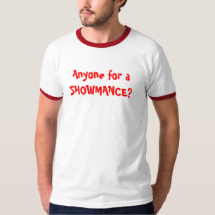 Camiseta Qualquer um para um SHOWMANCE?