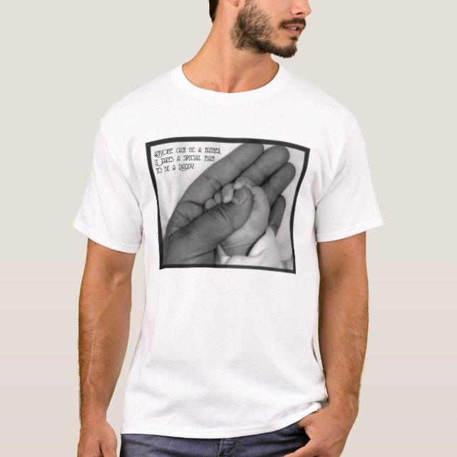 Camiseta Qualquer um pode ser um pai (Frente)