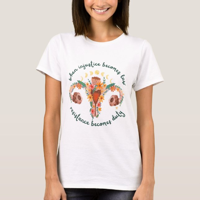 Camiseta Quando a injustiça se transforma em lei pró-escolh (Frente)