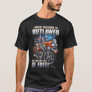 Camiseta Quando A Liberdade É Proibida, Apenas Os Fora Da L