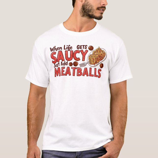 Camiseta Quando A Vida Consegue Saucy Apenas Adicione Almôn (Frente)