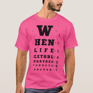 Camiseta Quando A Vida Espalhar Os Olhos Do Médico Snellen