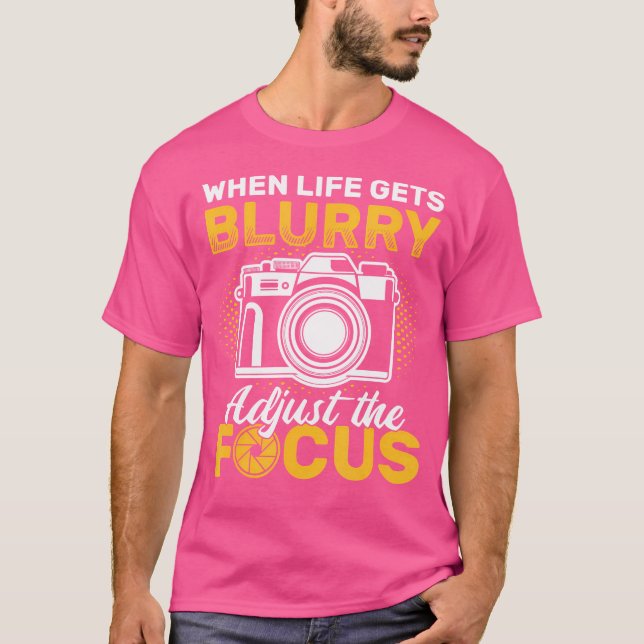 Camiseta Quando a Vida Fica Embaçada Ajuste o Foco Câmera F (Frente)