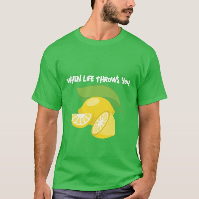 CAMISETA QUANDO A VIDA LEVANTA OS LEMÕES... (Frente)