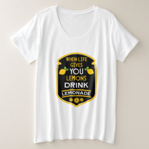 Camiseta Quando A Vida Lhe Dá Limões Bebem Limonada
