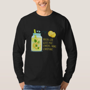 Camiseta Quando a Vida Lhe Dá Limões Faça Limonada Positivo