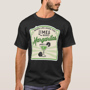 Camiseta Quando a vida lhe dá Limões fazem Margaritas 1