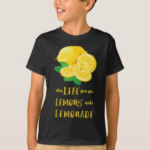 Camiseta Quando A Vida Lhe Dar Limões Torna A Limonada Engr
