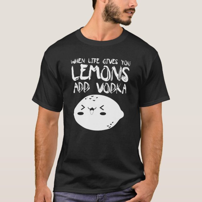 Camiseta Quando A Vida Te Dá Limões Adicionar Vodka Vodka (Frente)