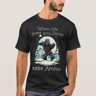 Camiseta Quando a vida te dá neve faz munição para um Winte