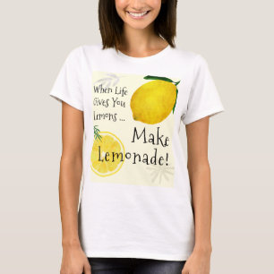 Camiseta Quando A Vida Te Dar Limões, Faça Limonada