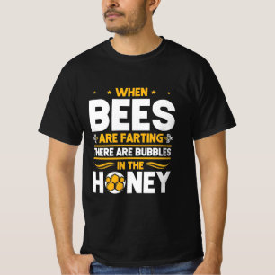 Camiseta Quando As Abelhas Estão Fartando