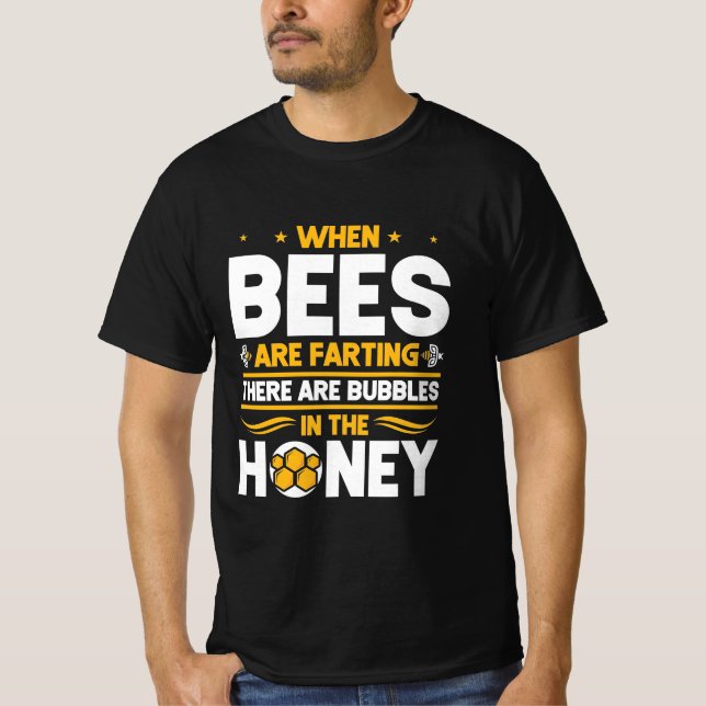 Camiseta Quando As Abelhas Estão Fartando (Frente)