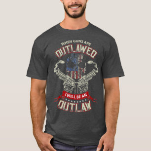 Camiseta Quando as armas forem proibidas, serei um fora da