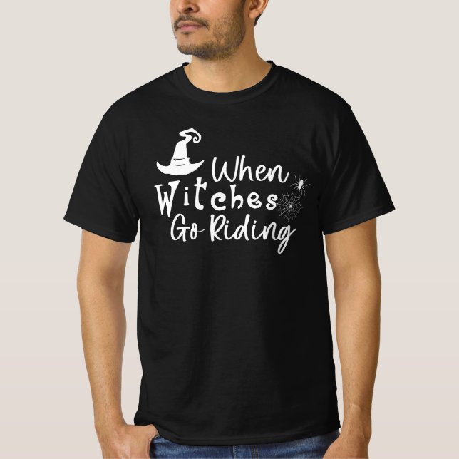 Camiseta Quando as bruxas vão andar - ideia de presente de  (Frente)