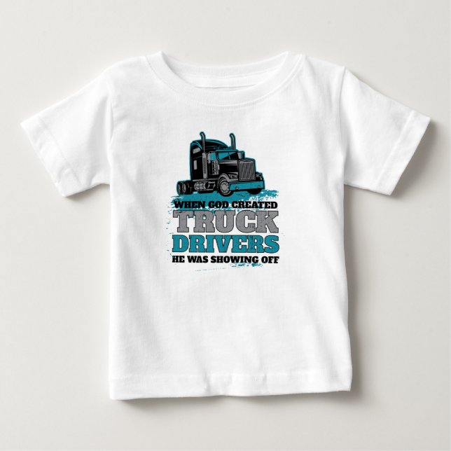 Camiseta Quando Deus Criou Motoristas De Caminhão Engraçado (Frente)