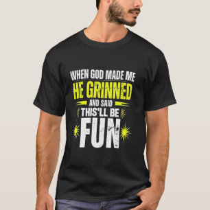 Camiseta Quando Deus Me Fez Ele Disse Que Isso Será Diverti