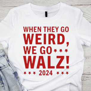 Camiseta Quando Eles Ficam Estranhos, Nós Vamos WALZ