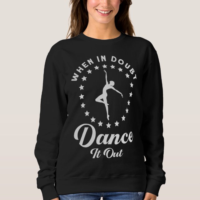 Camiseta Quando Em Dúvida Dance, Balé Ballerina (Frente)