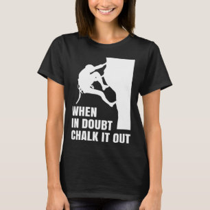 Camiseta Quando, Em Dúvida, Fecha O Esporte Subindo