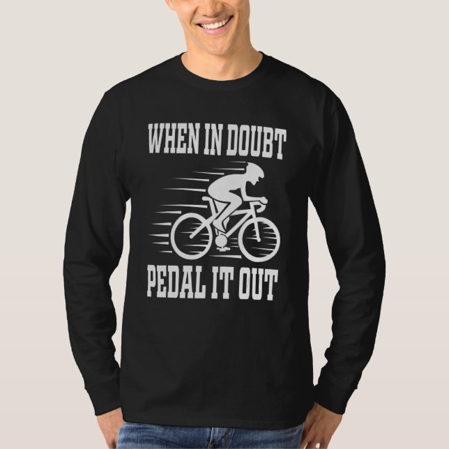Camiseta Quando, Em Dúvida, Fora Do Ciclo De Cavaleiro De B (Frente)