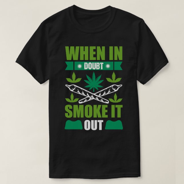 Camiseta Quando Em Dúvida Fumar (Frente do Design)