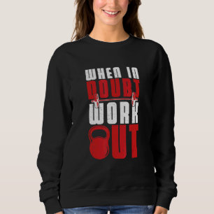 Camiseta Quando Em Dúvida Trabalhar Atleta De Workout