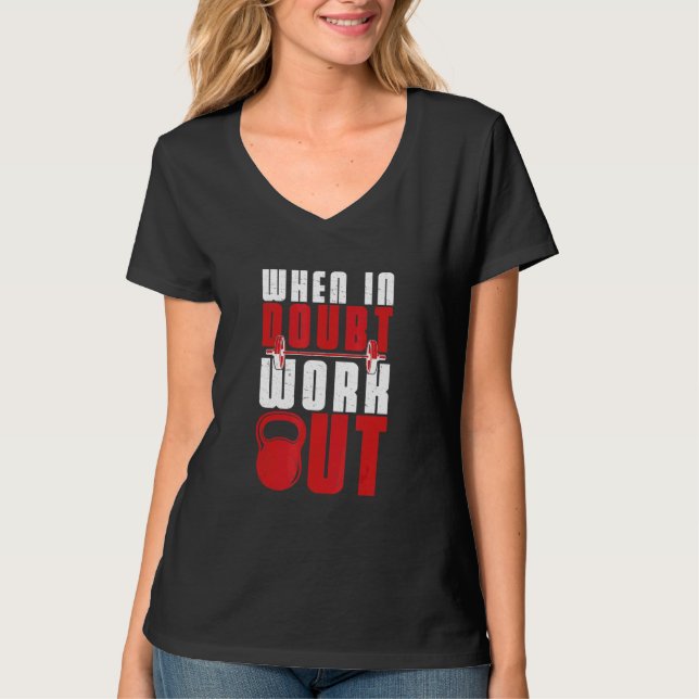 Camiseta Quando Em Dúvida Trabalhar Atleta De Workout (Frente)