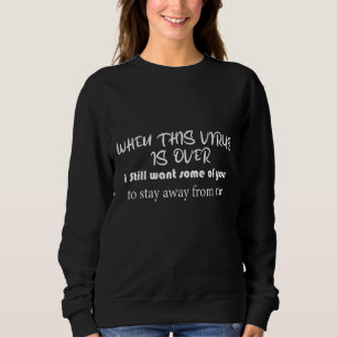Camiseta quando este vírus acabar, quero que alguns de você
