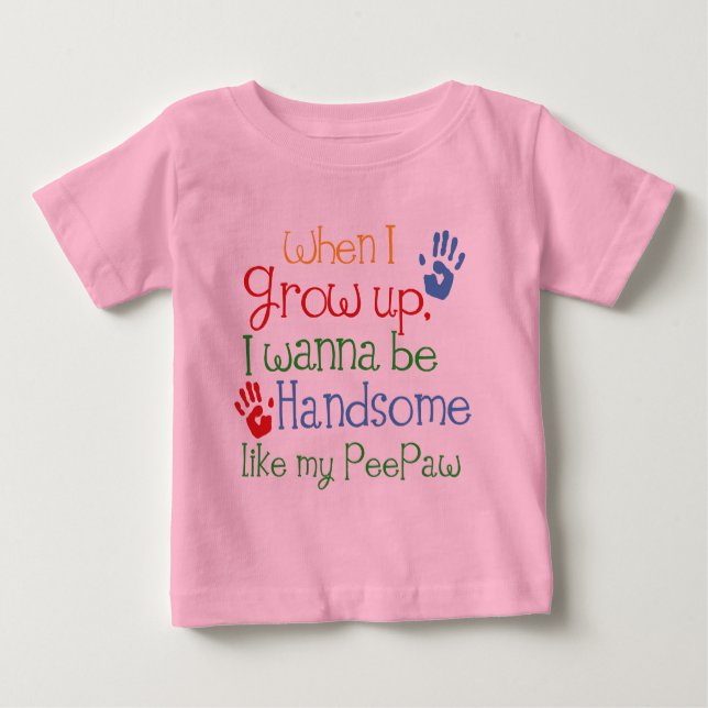 Camiseta Quando Eu Crescer Quero Ser Bonito Como O Meu Peep (Frente)