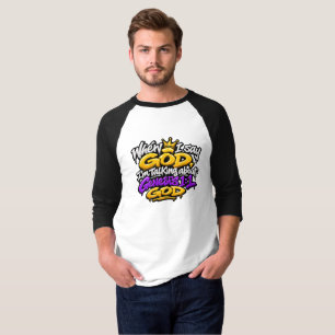 Camiseta Quando eu digo Deus…