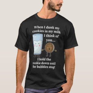 Camiseta Quando Eu Dobra Meus Cookies No Meu Leite Eu Penso