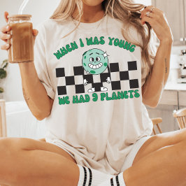 Camiseta Quando Eu Era Jovem, Tínhamos 9 Planetas, Planeta