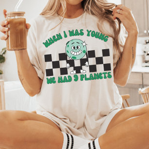 Camiseta Quando Eu Era Jovem, Tínhamos 9 Planetas, Planeta