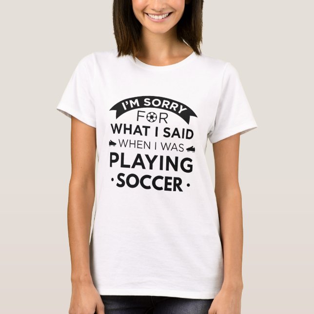 Camiseta Quando Eu Estava Jogando Futebol (Frente)