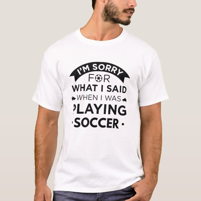 Camiseta Quando Eu Estava Jogando Futebol (Frente)