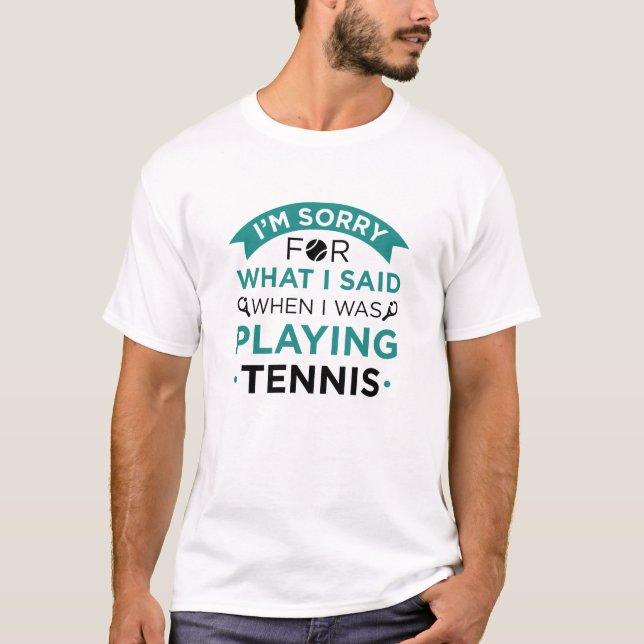 Camiseta Quando Eu Estava Jogando Tênis (Frente)