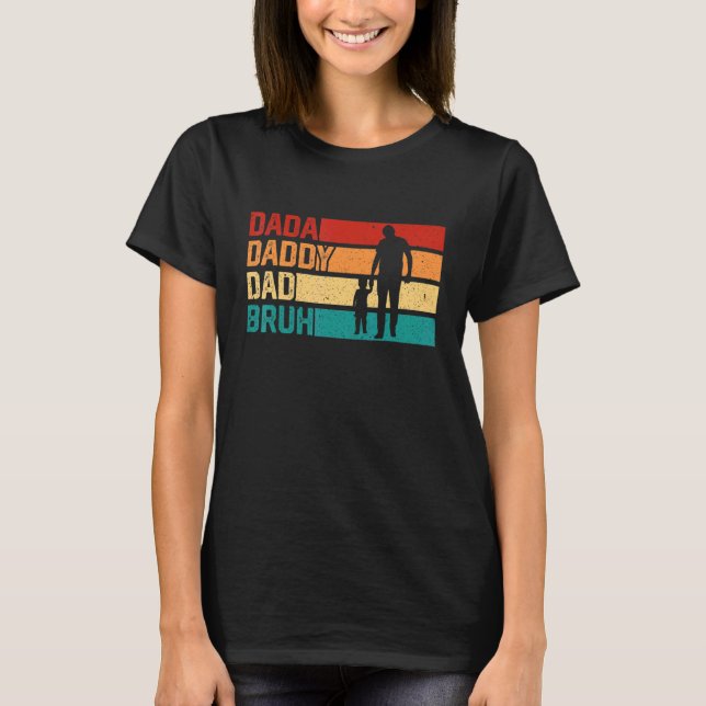 Camiseta Quando eu passei de Dada para Papai para Pai para  (Frente)