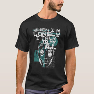 Camiseta Quando Eu Solitário Falar Com Meu Inteligente Ific