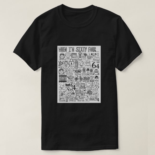 Camiseta Quando eu tiver 64 anos (Frente do Design)
