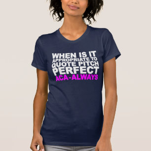 CAMISETA QUANDO FOR APROPRIADO PARA CITAR O PASSO PERFEITO