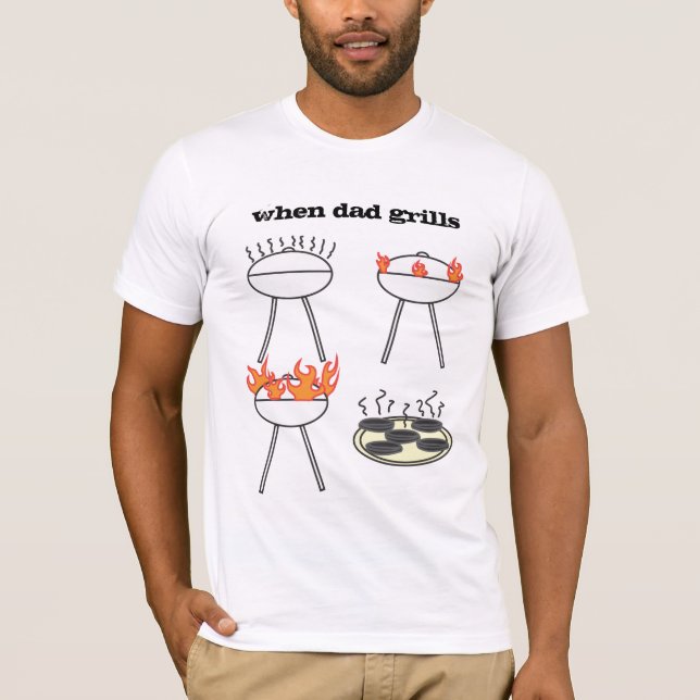 Camiseta Quando grades do pai é um rei do assado do fogo? (Frente)