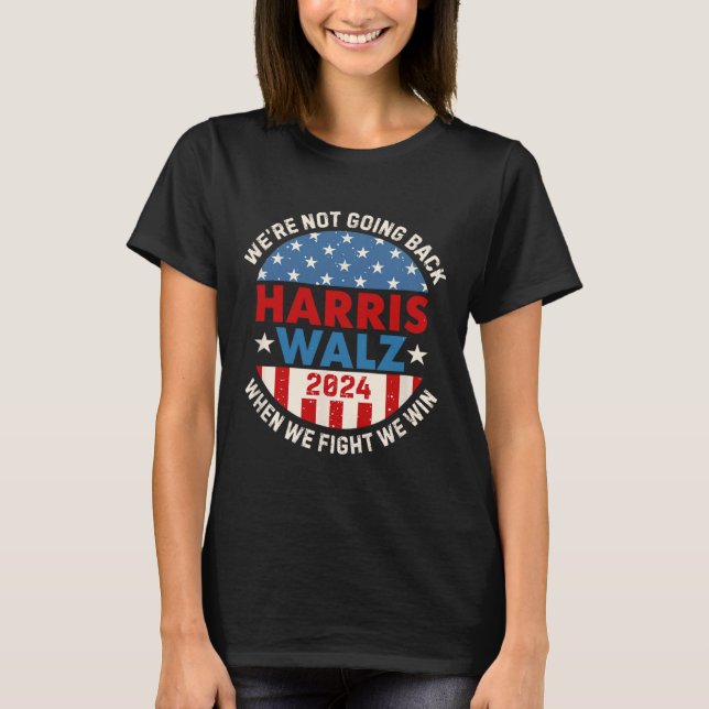 Camiseta Quando Lutamos Ganhamos Não Voltaremos (Frente)