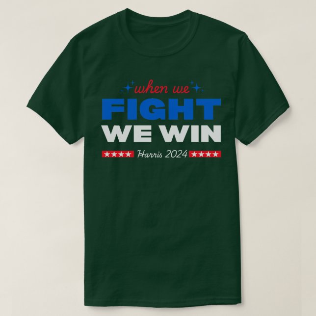 Camiseta Quando lutamos, ganhamos o TShirt (Frente do Design)