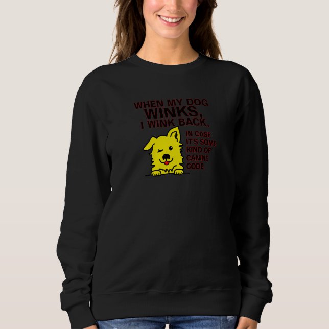 Camiseta Quando meu cachorro pisca eu pisco de volta Código (Frente)