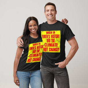 Camiseta Quando Na História Da Terra O Clima Não Mudou